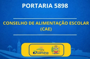 Portaria 5898 do Conselho de Alimentação Escolar (CAE)
