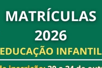 MATRÍCULAS 2026 – EDUCAÇÃO INFANTIL