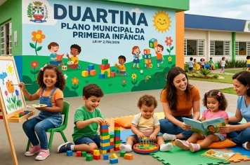 Duartina avança no cuidado com a primeira infância com aprovação de novo plano municipal