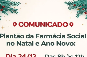 COMUNICADO – Plantão da Farmácia Social no Natal e Ano Novo